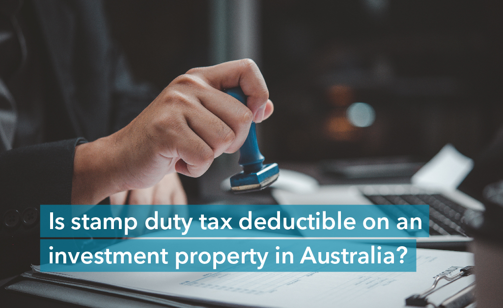 Is stamp duty tax deductible on an investment property in Australia