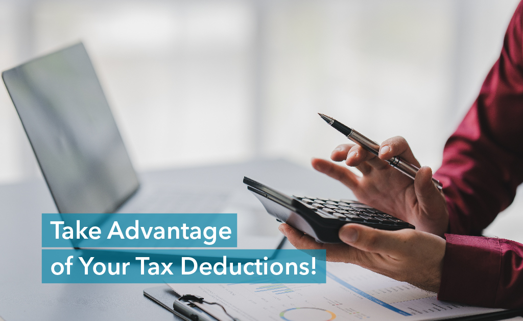 Take Advantage of Your Tax Deductions